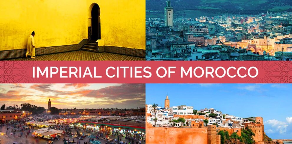 Explore the beaty and history of imperial cities in Morocco